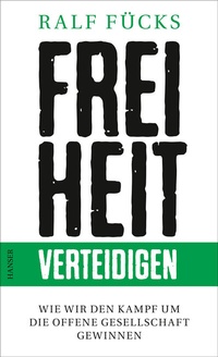 Abbildung von: Freiheit verteidigen - Hanser