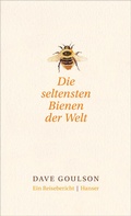 Cover: Die seltensten Bienen der Welt. - Hanser