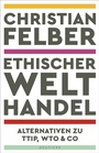 Cover: Ethischer Welthandel - Deuticke