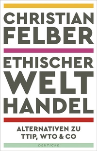 Enlarge image Cover: Ethischer Welthandel - Deuticke