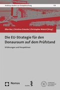 Cover: Die EU-Strategie f&uuml;r den Donauraum auf dem Pr&uuml;fstand - Facultas