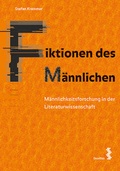 Cover: Fiktionen des M&auml;nnlichen - Facultas