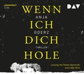 Cover: Wenn ich dich hole - Der Audio Verlag