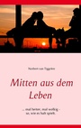 Cover: Mitten aus dem Leben - BoD - Books on Demand