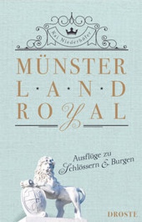Abbildung von: Münsterland Royal - Droste Verlag GmbH