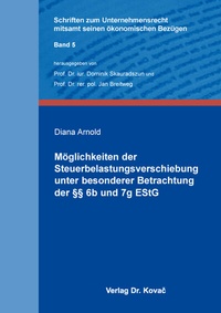Abbildung von: Möglichkeiten der Steuerbelastungsverschiebung unter besonderer Betrachtung der §§ 6b und 7g EStG - Kovac, Dr. Verlag
