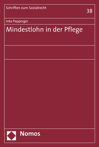 Abbildung von: Mindestlohn in der Pflege - Nomos