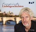 Cover: Franz&ouml;sische Liebesgeschichten - Der Audio Verlag