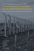 Cover: Von Mahnst&auml;tten &uuml;ber zeithistorische Museen zu Orten des Massentourismus? - Metropol-Verlag
