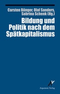 Cover: Bildung und Politik nach dem Sp&auml;tkapitalismus - Argument Verlag mit Ariadne