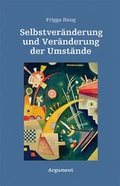 Cover: Selbstver&auml;nderung und Ver&auml;nderung der Umst&auml;nde - Argument Verlag mit Ariadne