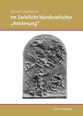 Cover: Im Zwielicht b&uuml;rokratischer "Arisierung" - Lexxion Verlagsgesellschaft