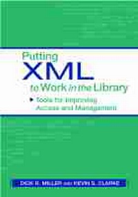 Abbildung von: Putting XML to Work in the Library - ALA Editions