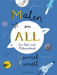 Abbildung von: Malen im All - Antje Kunstmann Verlag