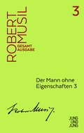 Cover: Der Mann ohne Eigenschaften 3 - Jung und Jung