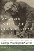 Cover: My Work Is That of Conservation - University of Georgia Press