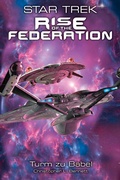 Cover: Star Trek - Rise of the Federation 2 - Cross Cult Entertainment
