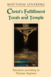 Abbildung von: Christ's Fulfillment of Torah and Temple - University of Notre Dame Press