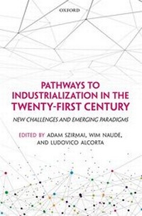 Enlarge image Cover: Pathways to Industrialization in the Twenty-First Century - Oxford University Press