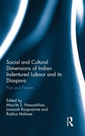 Cover: Social and Cultural Dimensions of Indian Indentured Labour and its Diaspora - Routledge