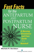Cover: Fast Facts for the Antepartum and Postpartum Nurse - Springer Publishing Company