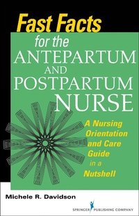 Abbildung von: Fast Facts for the Antepartum and Postpartum Nurse - Springer Publishing Company