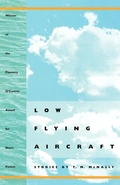 Cover: Low Flying Aircraft - University of Georgia Press
