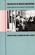 Cover: The Politics of Health Care Reform - Duke University Press