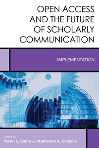 Abbildung von: Open Access and the Future of Scholarly Communication - Bloomsbury eBooks US