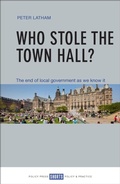 Abbildung von: Who Stole the Town Hall? - Policy Press