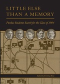 Cover: Little Else Than a Memory - Purdue University Press