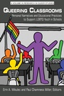 Cover: Queering Classrooms - Information Age Publishing