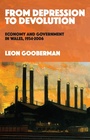 Cover: From Depression to Devolution - University of Wales Press