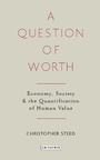 Cover: A Question of Worth - I.B. Tauris
