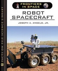 Enlarge image Cover: Robot Spacecraft - Facts On File Inc