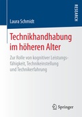 Cover: Technikhandhabung im h&ouml;heren Alter - Springer