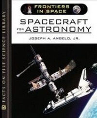 Enlarge image Cover: Spacecraft for Astronomy - Facts On File Inc