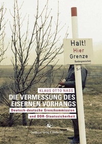 Abbildung von: Die Vermessung des Eisernen Vorhangs - Centaurus Verlag & Media
