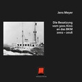 Cover: Die Besatzung vom 3001 Kino an das BKM 2002 - 2016 - Redaktionsb&uuml;ro OSTPROJEKT