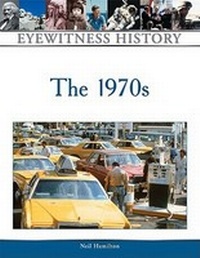 Enlarge image Cover: The 1970s - Facts On File Inc
