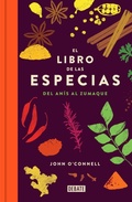 Cover: El libro de las especias : del an&iacute;s al zumaque - Editorial Debate