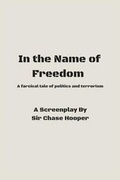 Cover: In the Name of Freedom - Knight Watch Publishing