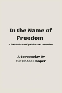 Abbildung von: In the Name of Freedom - Knight Watch Publishing