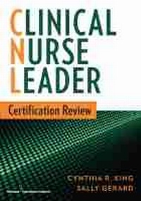 Abbildung von: Clinical Nurse Leader Certification Review - Springer Publishing Company