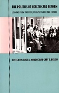 Cover: The Politics of Health Care Reform - Duke University Press