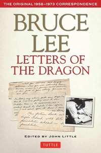 Enlarge image Cover: Bruce Lee Letters of the Dragon - Tuttle Publishing