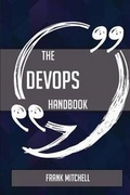 Cover: The DevOps Handbook - Everything You Need To Know About DevOps - Emereo Publishing
