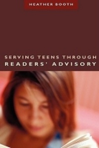 Enlarge image Cover: Serving Teens Through Readers' Advisory - ALA Editions
