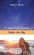 Cover: A Hope-Filled Journey Under His Sky - Wipf & Stock Publishers