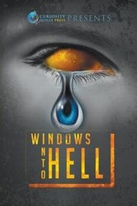 Enlarge image Cover: Windows Into Hell - Curiosity Quills Press